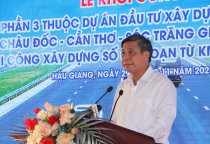 Hậu Giang khởi công gói thầu số 2 cao tốc Châu Đốc - Cần Thơ - Sóc Trăng